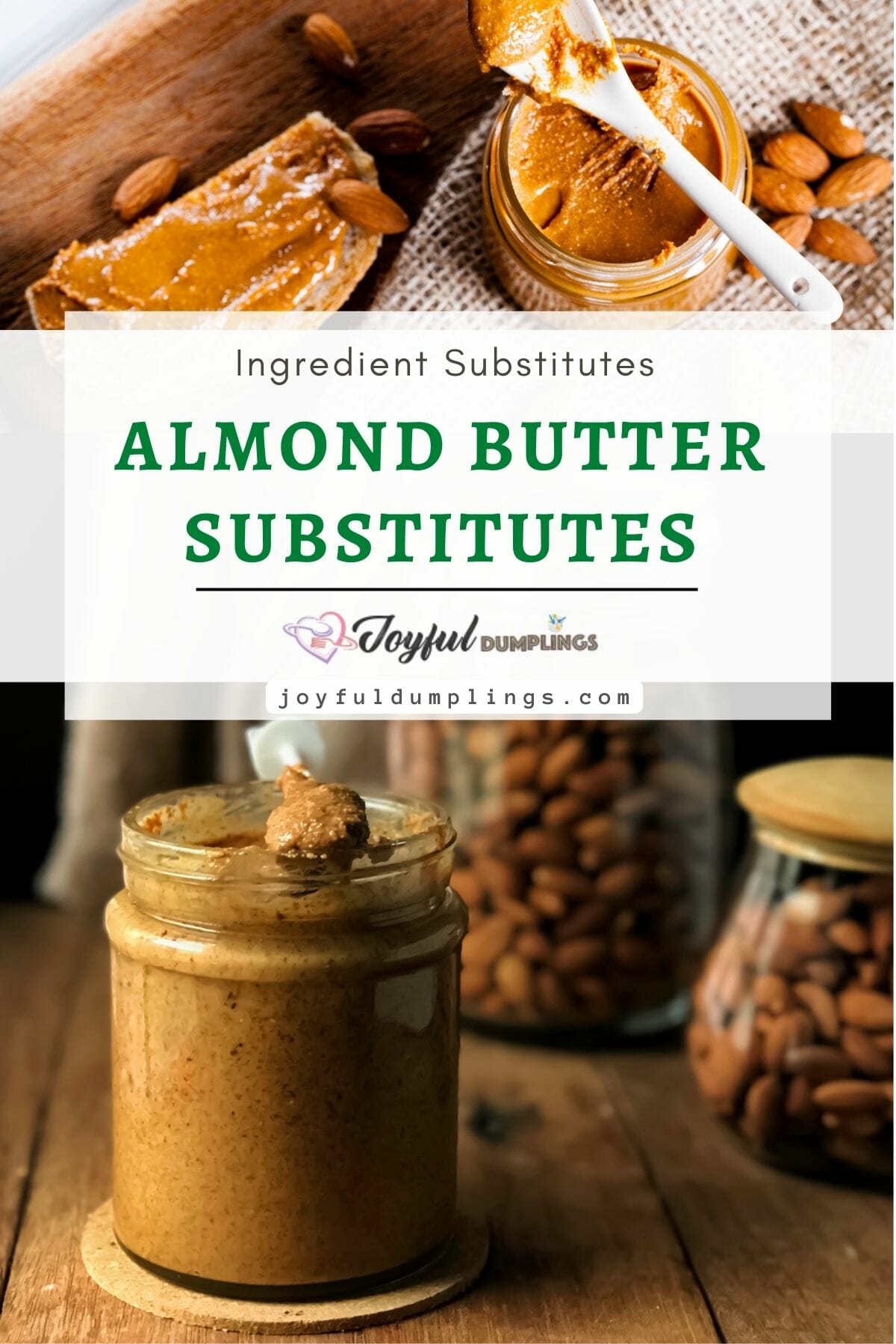 Best Almond Butter Substitute (For 2023) » Joyful Dumplings