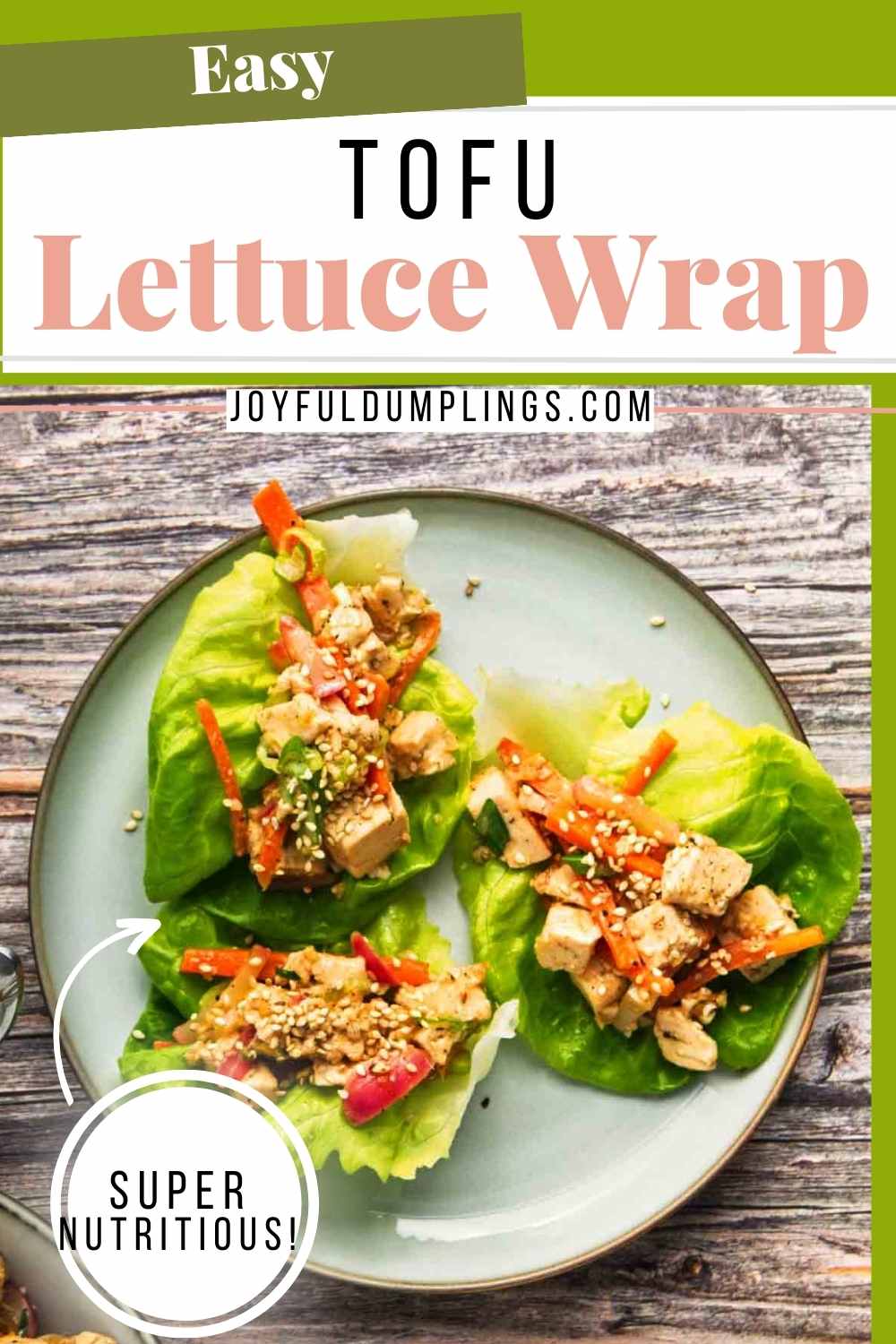 Asian Tofu Lettuce Wraps Recipe » Joyful Dumplings